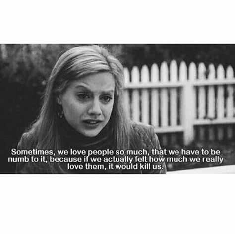 Discovered by MICHELLE. Find images and videos about love, sad and NUMB on We Heart It - the app to get lost in what you love. Feed My Soul, Brittany Murphy, You Are The Greatest, Movie Quote, Movies Quotes, Movie Lines, Tv Quotes, Love Movie, Romantic Love Quotes