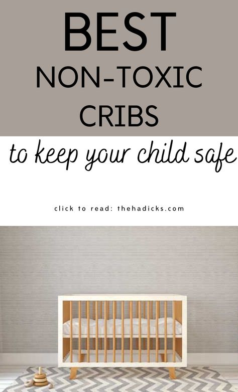 There are many options now available for environmentally conscious parents and non-toxic product conscious parents. Here are our reviews of the best non-toxic cribs on the market. Getting Ready For Baby, Toxin Free, Sleep Better, Environmentally Conscious, 20 Pounds, Above And Beyond, Baby Cribs, Baby Sleep, Infants