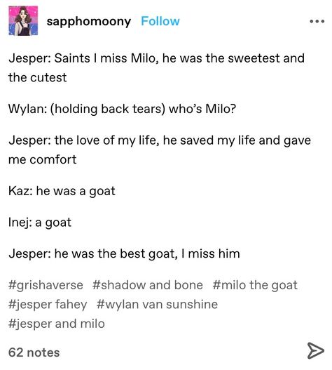 Milo The Goat Shadow And Bone, The Crows Fanart, Shadow And Bone Memes Hilarious, Shadow And Bone Wesper, Milo Shadow And Bone, Shadow And Bone Jesper, The Crows Shadow And Bone, Shadow And Bone Funny, Wesper Fanart Six Of Crows