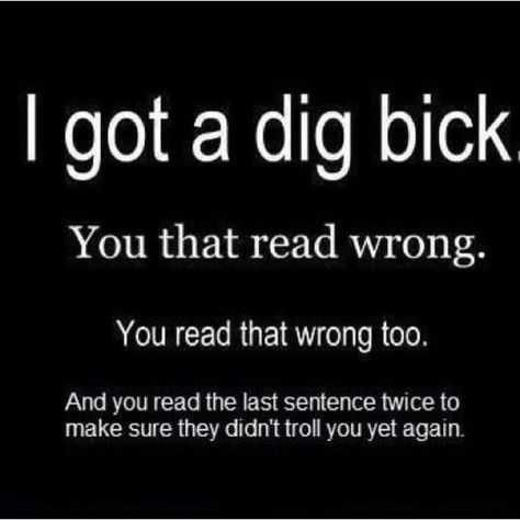 Couldn't resist pinning this...I actually do read it wrong every time! haha You Read That Wrong, Witty Quotes, Dirty Mind, Twisted Humor, Top Funny, Sarcastic Humor, Sarcastic Quotes, The Villain, Funny Signs