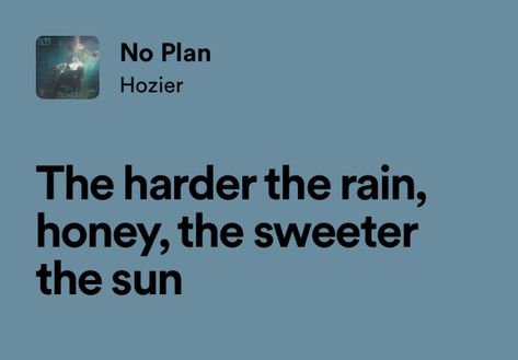 Hozier Song Quotes, Lyrics Hozier, Hozier Quotes Lyrics, Hozier Lyrics Captions, Hozier Lyrics Tattoo, Hozier Lyrics Wallpaper Work Song, Hozier Quotes, Hozier Aesthetic Work Song, Hozier Tattoo