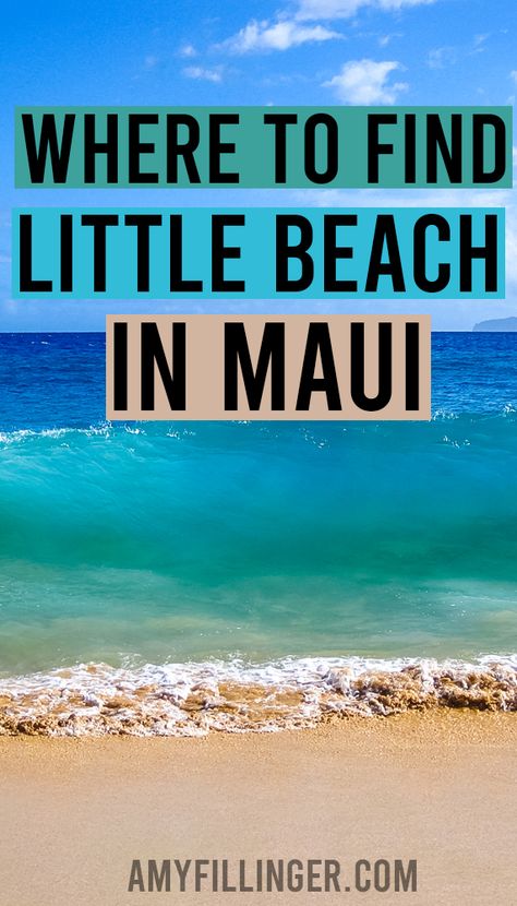 where to find Little Beach in Maui Maui On A Budget Family Vacations, Maui Beaches Photos, Honolulu Hawaii Vacation, Best Maui Hikes, Best Hawaiian Island, Best Beaches In Maui, Just Maui’d, Hawaii Vacation Tips, Makena Beach Maui