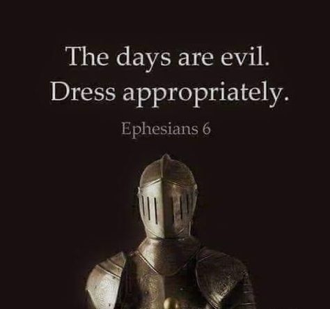 Armour Of God, Be Strong In The Lord, Strong In The Lord, Ephesians 6, Warrior Quotes, Dress Appropriately, Armor Of God, Prayer Warrior, Meditation Space