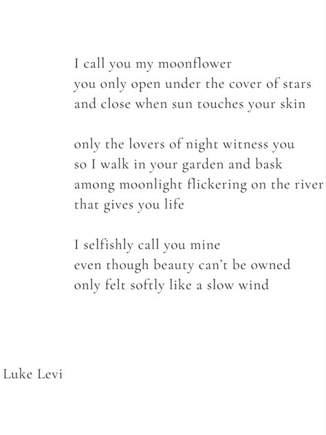 Moon Flower Quotes, Sun And Moon Writing, Lily Of The Valley Poem, Moon Poems Short, Sun And Moon Poetry, Moonflower Meaning, Moonflower Aesthetic, Sun And Moon Poem, Moon And Sun Quotes