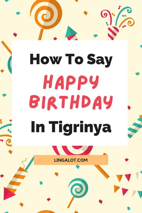 How to say happy birthday in Tigrinya Polish Happy Birthday Wishes, Polish Birthday Wishes, Happy Birthday In Polish, Happy Birthday In Afrikaans, Happy Birthday In Punjabi, Happy Birthday In Russian, Happy Birthday In Japanese, Spanish Birthday Wishes, Star Trek Birthday