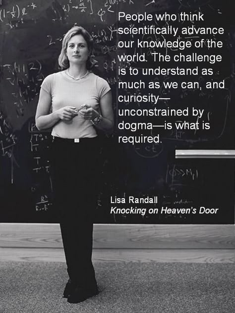 Theoretical physicist Lisa Randall from her book 'Knocking on Heaven's Door.' Lisa Randall, Physics Quotes, Particle Physics, Richard Feynman, Science Quotes, Theoretical Physics, Physicists, Quantum Mechanics, Quantum Physics