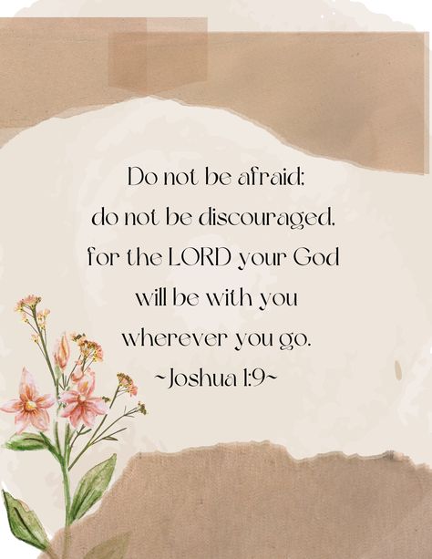 "8.5 x 11\" printable. Bible Verse: Joshua 1:9." Bible Verses About Daughters, Truth Bible Verse, Bible Verse For Son, Bible Verses Encourage, Bible Verse For Studying, New Beginning Bible Verse, Joshua Bible Verses, Encouraging Bible Verses For Him, Bible Encouragement Verses