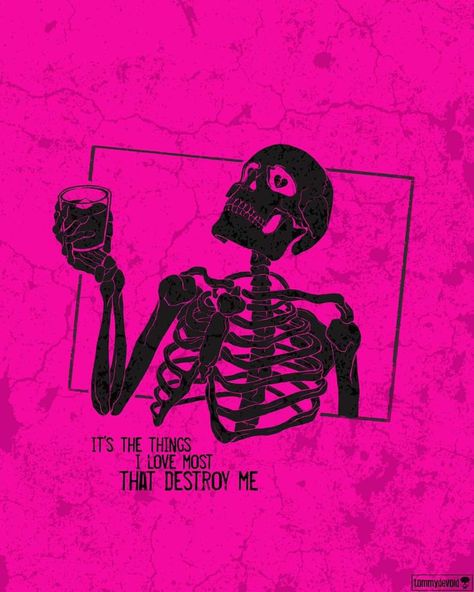 Tommy Devoid, Skeleton Quotes, Skull Quotes, Skeleton Artwork, Skull Quote, Skull Lover, Art Journal Therapy, Skeleton Art, Iphone Wallpaper App