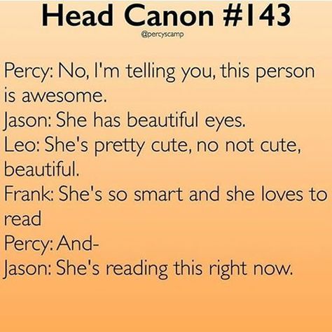 𝙿𝚎𝚛𝚌𝚢 𝙹𝚊𝚌𝚔𝚜𝚘𝚗 𝙷𝚎𝚊𝚍𝚌𝚊𝚗𝚘𝚗 Percabeth Love, Perseus Jackson, Zio Rick, Percy Jackson Head Canon, Inspirational Memes, Percy And Annabeth, Percy Jackson Quotes, Percy Jackson Fan Art, Percy Jackson Characters