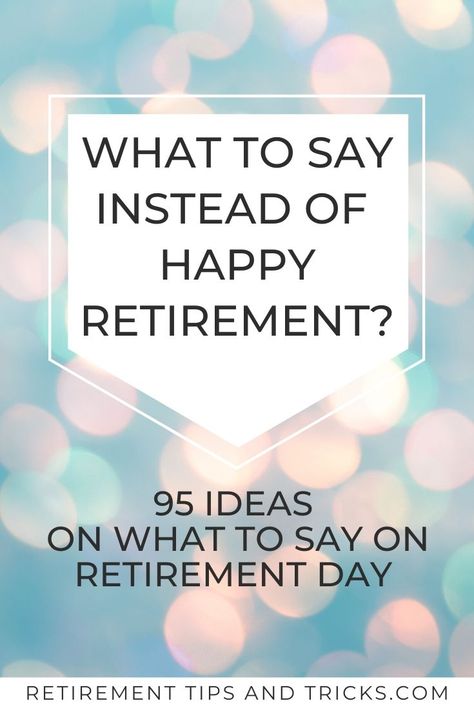 Check out this articles with 95 ideas on what to say instead of Happy Retirement.  #happyretirement #retirementwishes #retirementsayings #whattosayonretirementday #retirementcelebrationideas #sayonretirementday #retirementmessages #retiring #retired #coworker #boss #friend #familymember #retirement Teacher Party Ideas, Retirement Wishes Messages, Funny Retirement Wishes, Retirement Card Messages, Retirement Quotes For Coworkers, Retirement Quotes Inspirational, Best Retirement Quotes, Retirement Scrapbook, Happy Retirement Quotes