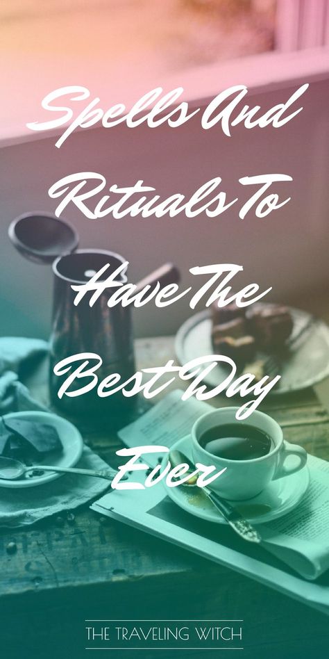 Spells And Rituals To Have The Best Day Ever — The Traveling Witch What Is Spirituality, Spells And Rituals, Witchcraft Magic, Have The Best Day, Major Arcana Cards, Divination Cards, Magick Spells, Eclectic Witch, Witchcraft For Beginners