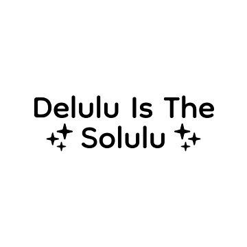 Delulu Is The Solulu Quote, Delulu Quotes, Words Typography, Magic Powers, Funny Text, Free Time, Random Things, Funny Texts, Typography Design