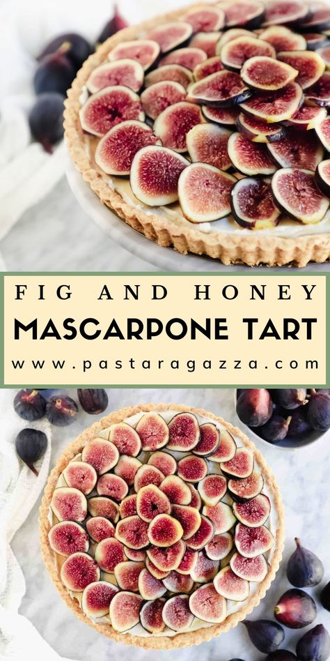 Fig Mascarpone Dessert, Fig Mascarpone Tart, Fig Tart Recipe Easy, Mascarpone Tart Filling, Fig And Honey Cake, Fruit Tart With Glaze, Fresh Fig Cake, Unique Tart Recipes, Fresh Fig Desserts