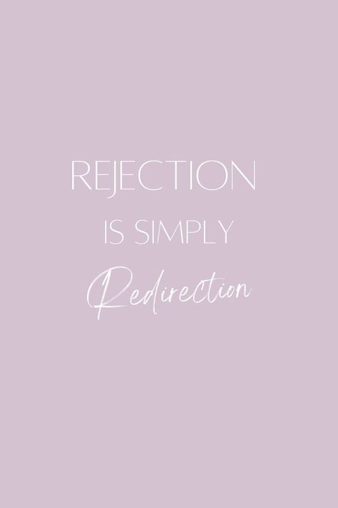 Rejection Is Redirection Quotes, Redirection Quotes, Rejection Is Redirection, Rejection Quotes, Collage Apartment, Hustle Motivation, Talk Quotes, Real Talk Quotes, Positive Messages