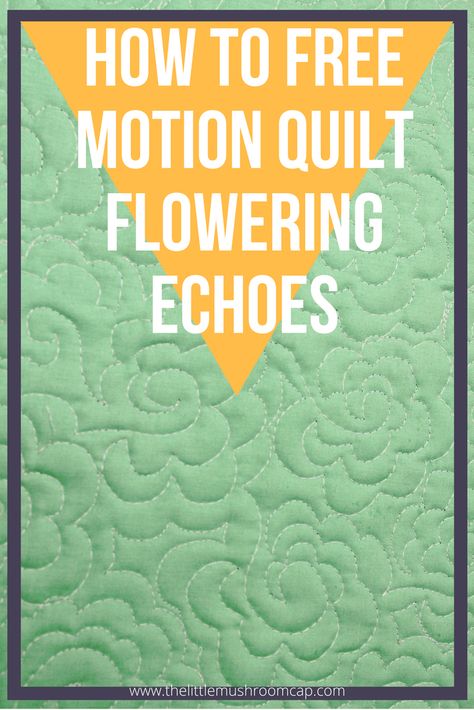 How to free motion quilt flowering echoes Easy Free Motion Quilting Patterns, Quilting Machine Patterns, Personalized Quilt Labels, Paint On Fabric, Quilting Stitch Patterns, Free Motion Quilting Designs, Free Motion Pattern, Free Motion Designs, Sewing Machine Quilting