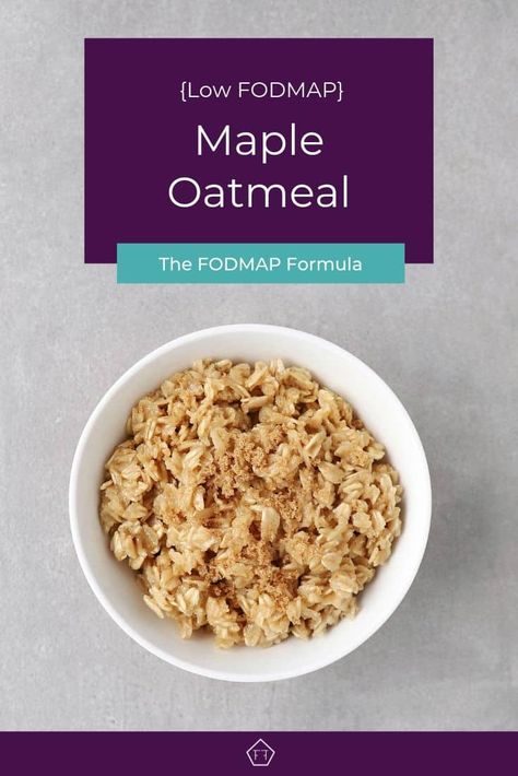 Low FODMAP Maple Oatmeal | The FODMAP Formula Breakfast Recipes Gluten Free, Ibs Diet Recipes, Low Fodmap Breakfast, Recipes Low Fodmap, Low Fodmap Appetizers, Easy Low Fodmap, Gluten Free Fall Recipes, Maple Oatmeal, Fodmap Breakfast