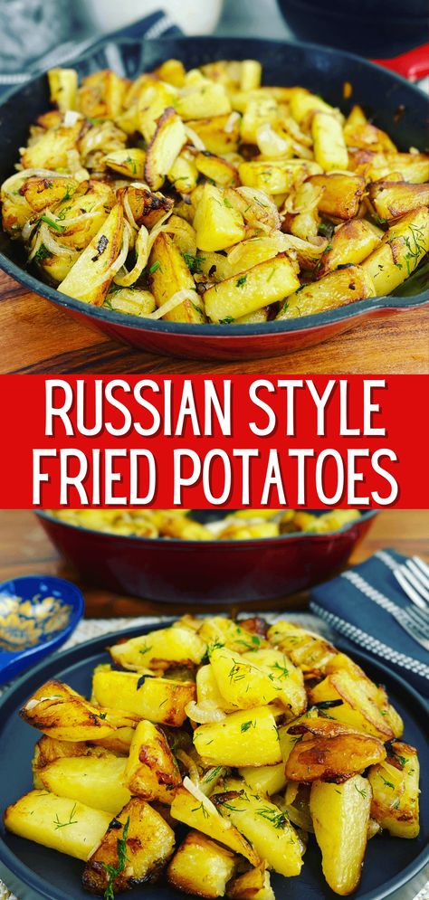 Ukrainian Potatoes, Russian Fried Potatoes, Russian Recipes Dinner, Russian Potatoes, Russian Potato Recipes, Pan Fried Potatoes Recipe, Russian Side Dishes, Easy Russian Recipes, Russian Recipes Traditional