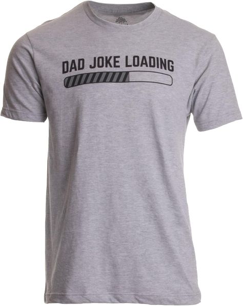 Fathers Day Puns, Pun Humor, Fathers Day T Shirt, Silly Shirt, Bad Puns, T Shirt Company, Funny Tee Shirts, Funny Puns, Dad Jokes