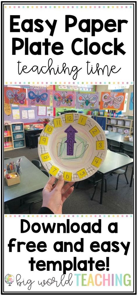 Big World Teaching: How to Make a Quick Paper Plate Clock!   An easy and free template to make a paper plate clock! A perfect activity for teaching time! Paper Plate Clock, Make A Clock, Clock Craft, Learning Printables, Teaching Time, Math Lesson Plans, Kindergarten Math Activities, Clock For Kids, Primary Maths