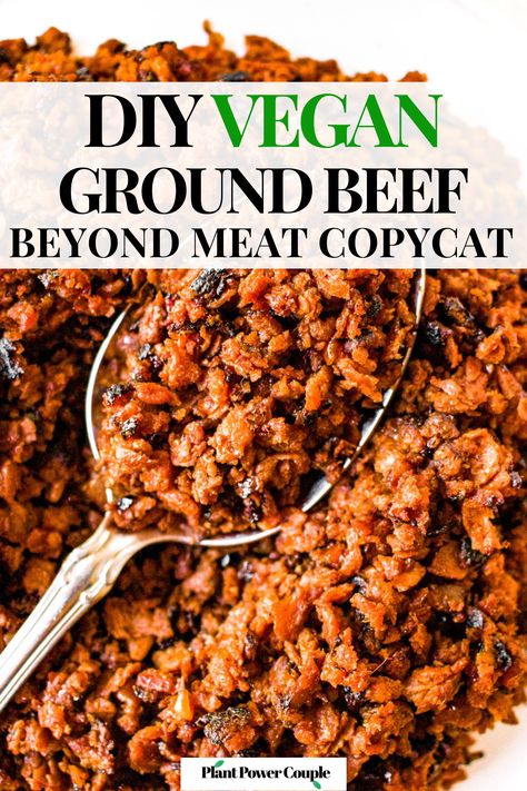 Close up overhead photo of a pile of vegetarian ground beef with a spoon digging into it. Text reads: DIY vegan ground beef, beyond meat copycat Vegetarian Recipes With Meat Substitutes, How To Make Plant Based Meat, Vegan Ground Beef Substitute, Vegan Sloppy Joes Beyond Meat, Vegetarian Substitutes For Meat, Ground Beef Substitute, Impossible Meat, Ground Beef Dinner Ideas, Beef Dinner Ideas