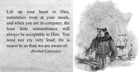 Brother Lawrence Quotes, O Brother Where Art Thou Quotes, The Practice Of The Presence Of God, God Qualifies The Unqualified, Virtue Quotes, Brother Lawrence, Derek Prince Quotes Spiritual Warfare, Hope Strength, Lisa Bevere Quotes Lioness Arising