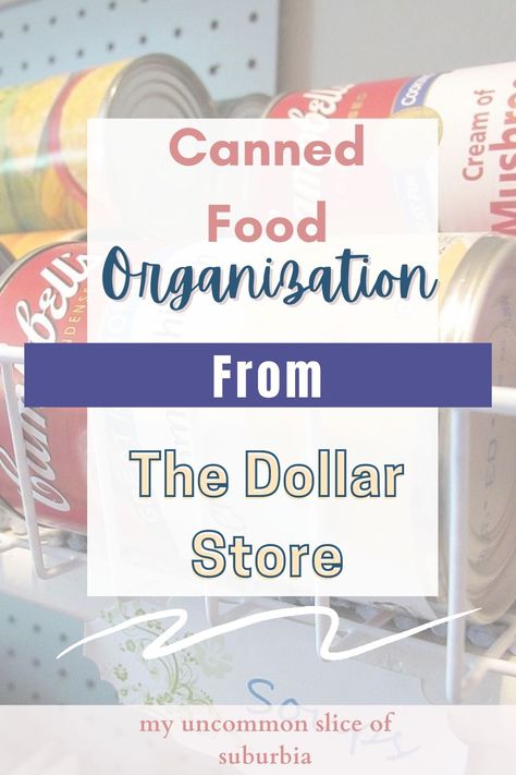 canned food organization Canned Goods Organization Diy, Storing Cans In Pantry, Food Can Storage Ideas, Dollar Tree Can Storage, Can Organization In Pantry Diy, Pantry Can Storage Ideas, How To Store Cans In Pantry, Organizing Cans In Pantry, Can Goods Storage Ideas