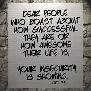 People who brag are insecure themselves. FACT! Boastful People Quotes, Bragging Quotes, The Path Less Traveled, Path Less Traveled, Get Motivated, Self Discipline, People Quotes, Lessons Learned, Volume 1