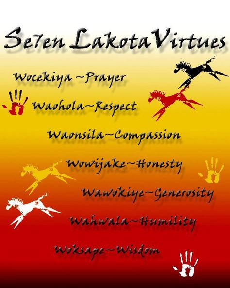 Seven Lakota Virtues Native American Spirit, Sioux Nation, Native American Music, Lakota Sioux, Native American Wisdom, Native American Quotes, Star Trek The Next Generation, Native American Heritage, American Spirit