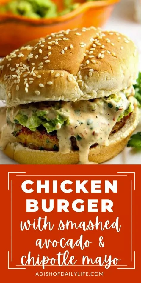 Chicken Sandwich Lunch Ideas, Chipotle Chicken Burgers, Avocado Smash, Chicken Avocado Burger, Avocado Burger, Juicy Burgers, Chicken Burgers Recipe, Chipotle Mayo, Turkey Burger Recipes