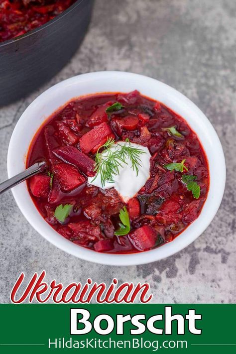 a bowl of ukrainian borscht with sour cream and dill Beet Borscht Ukrainian, Traditional Borscht Recipe, Best Cabbage Rolls Recipe, Beet Borscht, Beet Soup Recipes, Borscht Recipe, Borscht Soup, Scd Recipes, Beet Soup