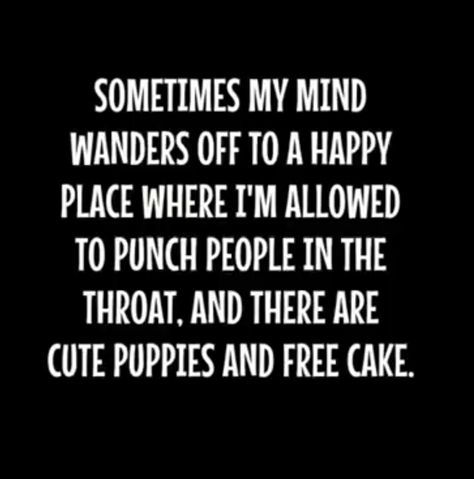 "Throat punch" memories Throat Punch, Twisted Humor, E Card, Laughing So Hard, Sarcastic Quotes, Funny Signs, A Quote, Satire, Bones Funny