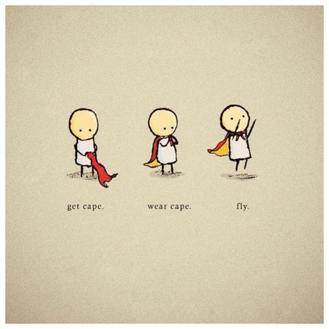 Get cape. Wear cape. Fly. Early Childhood Quotes, Childhood Quotes, Funny Wallpaper, Tumblr Quotes, Tattoos With Meaning, Supergirl, Looking Back, Charlie Brown, Winnie The Pooh