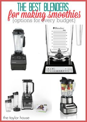 The Best Blender’s for Making Smoothies - The Taylor House Best Smoothie Blender, Making Smoothies, Best Smoothie, Fresh Smoothies, Best Juicer, Best Smoothie Recipes, Smoothie Makers, How To Make Smoothies, Best Blenders