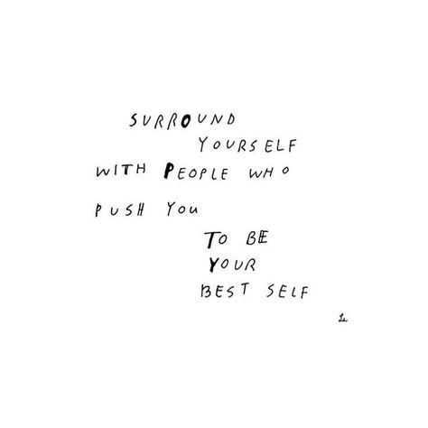 Surround Myself With Good People, Choose Who You Surround Yourself With, Surround Yourself With Supportive People, People You Can Count On, Supportive People Quotes, Surround Yourself With Positive People Quotes, Surround Yourself With People, Surrounded By Good People Quotes, Surround Yourself