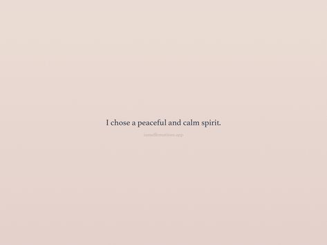 Quiet Peaceful Quotes, Chose Peace Quotes, Calm Quotes Peace Life, Calm Spirit Quotes, Peace Calm Quotes, Calm Your Soul Quotes, Finding Calm Quotes, Calm Soul Quotes, Soul Peace Quotes