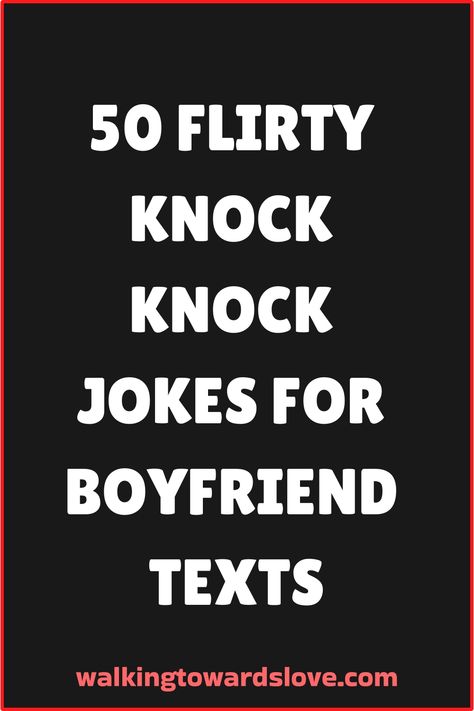 Looking to add some sweetness to your relationship? Try out these flirty knock-knock jokes for your boyfriend. Share a laugh and watch the love grow with these fun and light-hearted texts. Perfect for brightening up each other's day or sparking some playful banter. Keep the romance alive with these cute and clever jokes that are sure to put a smile on his face. Corny Poems For Boyfriend, Funny Cute Jokes For Boyfriend, Knock Knock I Love You Jokes, Flirty Jokes Funny, Cute Knock Knock Jokes For Crush, Corny Jokes For Boyfriend Funny, Knock Knock Flirty, Cute Knock Knock Jokes For Him, Short Funny Jokes To Tell Your Boyfriend