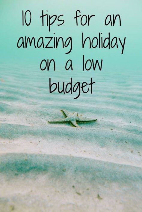 10 tips for an amazing holiday on a low budget - budget travel tips for frugal and fabulous vacations #budgettravel #frugalvacations Money Saving Advice, Life On A Budget, Travel Facts, Budget Holidays, Spring Trip, Budget Travel Tips, Frugal Living Tips, Cheap Travel, Low Budget