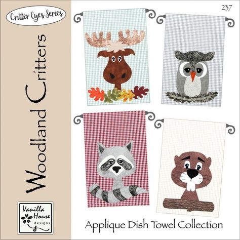 All Patterns | Vanilla House Designs Canadian Quilts, Cute Sayings, Quilt Display, Woodland Critters, Raw Edge Applique, Pattern Purse, Towel Pattern, Applique Pattern, Towel Collection