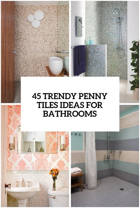 trendy penny tiles ideas for bathrooms cover Penny Tile And Wallpaper Bathroom, Penny Tiles Shower Floor, Gold Penny Tile Bathroom, Penny Tile Accent Wall, Penny Tile Bathroom Ideas, Penny Tile Shower Wall, Penny Tile Shower Floor, Penny Round Tile Bathroom, Penny Tile Bathroom