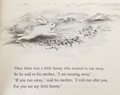 Runaway Bunny, Margaret Wise Brown, Ex Machina, Hopeless Romantic, Some Words, Pretty Words, Beautiful Art, Aura, Poetry