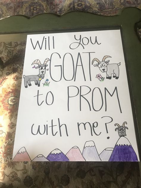 Goat Promposal, Prom Signs Funny, Posters For Sadies Dance, Funny Dance Asks, Asking To Sadies Ideas, Funny Dance Proposals, Sadie’s Dance Posters, Dance Ask Posters, Dance Asking Posters