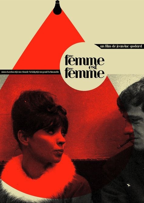 Une Femme est une femme:  Design by  "anarchists are pretty" on FLICKR  "Une Femme est une Femme by Jean-luc Godard. New design for my series of film posters, to be screen-printed at some point next week." French Movie Posters, French New Wave, Berenice Abbott, Film Vintage, French Movies, Anna Karina, Jean Luc Godard, 타이포그래피 포스터 디자인, Septième Art