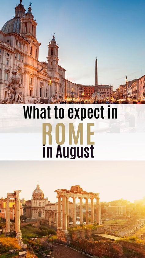 Rome in August: All you need to know for a perfect visit - Mama Loves Rome Rome In August, Rome In Summer, Italy In August, What To Pack For Italy, What To Do In Rome, Rome Trip, Italy Coast, 3 Days In Rome, Rome Vacation