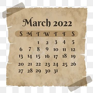 March 2022 Calendar, Love Words For Her, Old Scrapbook, Calendar Vintage, Calendar Png, Scrapbook Calendar, March Calendar, Inspirational Phone Wallpaper, Calendar Background