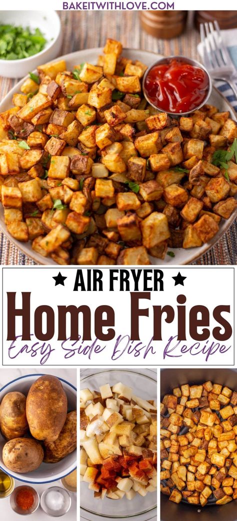 Easy Air Fryer Home Fries - Bake It With Love Air Fried Breakfast Potatoes, Air Fryer Home Fries, Fried Breakfast Potatoes, Home Fries Recipe, Home Fried Potatoes, Air Fryer Potatoes, Homemade Hashbrowns, Recipe For Breakfast, Bacon And Egg Casserole