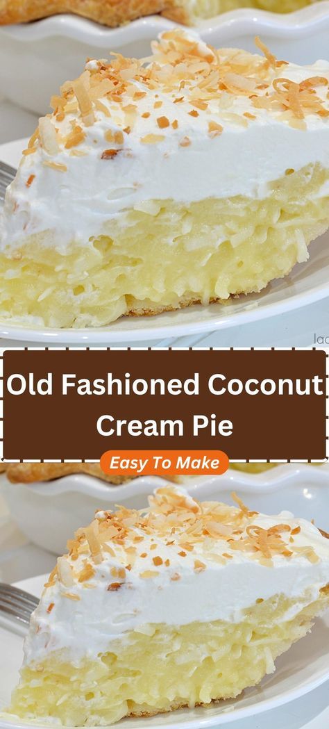 Old Fashioned Coconut Cream Pie Betty Crocker Coconut Cream Pie, Coconut Cream Pie Cake, Homemade Coconut Cream Pie, Old Fashioned Coconut Cream Pie, Coconut Creme Pie, Coconut Cream Pie Easy, Best Coconut Cream Pie, French Coconut Pie, Coconut Pie Recipe