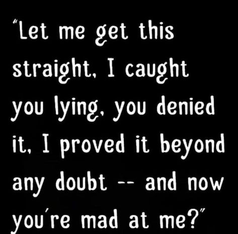 Lie To Me Quotes, Cheater Quotes, Liar Quotes, Why Lie, Lies Quotes, Betrayal Quotes, Baddie Quotes, Life Lesson, Life Lesson Quotes