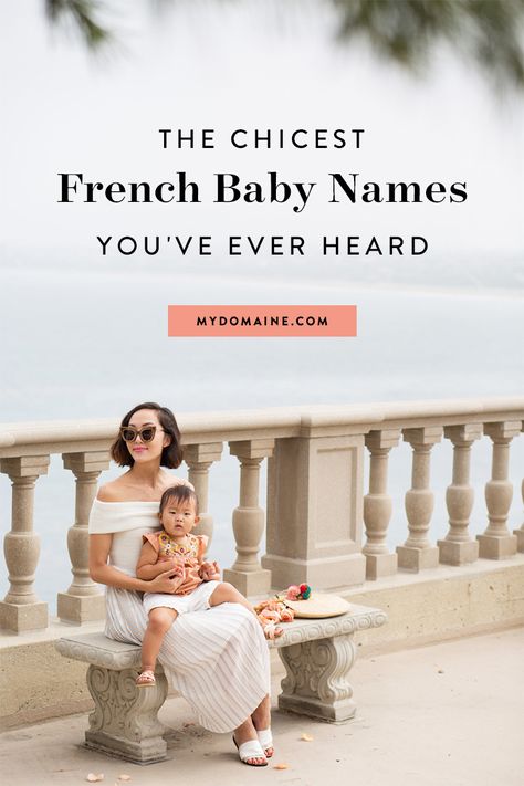 18 baby name ideas, courtesy of the French Girl Names French, French Girl Names, French Boys Names, Hispanic Baby Names, Baby Name Ideas, Southern Baby Names, Irish Baby Names, Spanish Baby Names