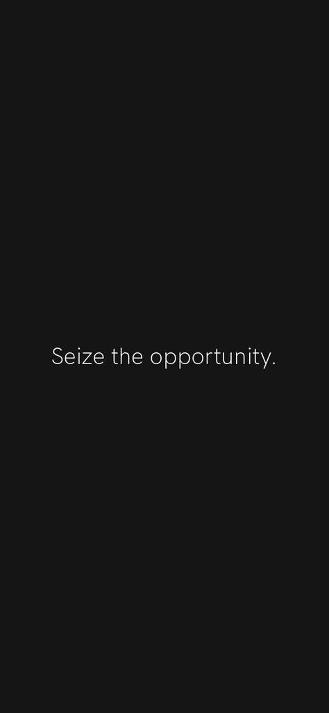 Seizing Opportunity Quotes, Taking Opportunities Quotes, Opportunity Wallpaper, Opportunity Quotes, Vision Board Examples, Grab The Opportunity, Motivation App, Board Inspiration, Vision Board Inspiration