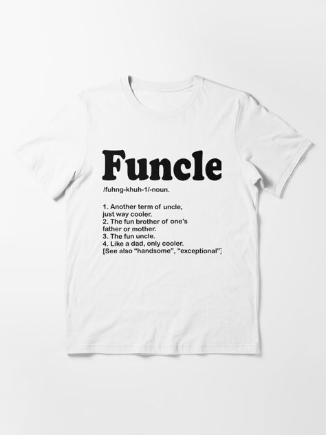 "funcle defination" T-shirt by hasanmasud | Redbubble Gifts For A Car Guy, Car Guy Quotes, Guy Quotes, Car Guy Gifts, Car Lover Gifts, Cool Uncle, Super Dad, Car Guys, Car Humor